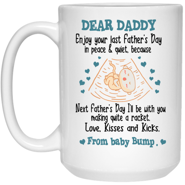 Dear Daddy Next Father's Day I Will Be With You Birthday Christmas Gift Mug