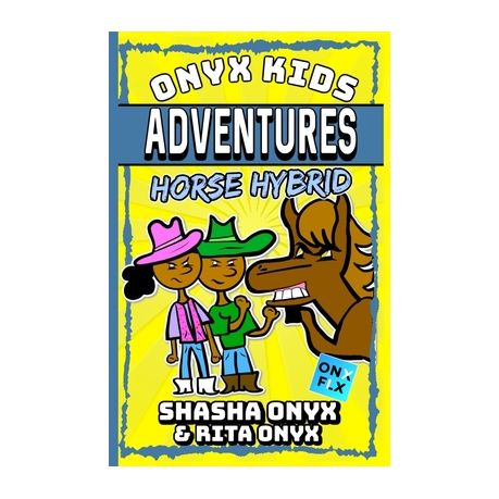 Onyx Kids Adventures Horse Hybrid Buy Online In South Africa Takealot Com