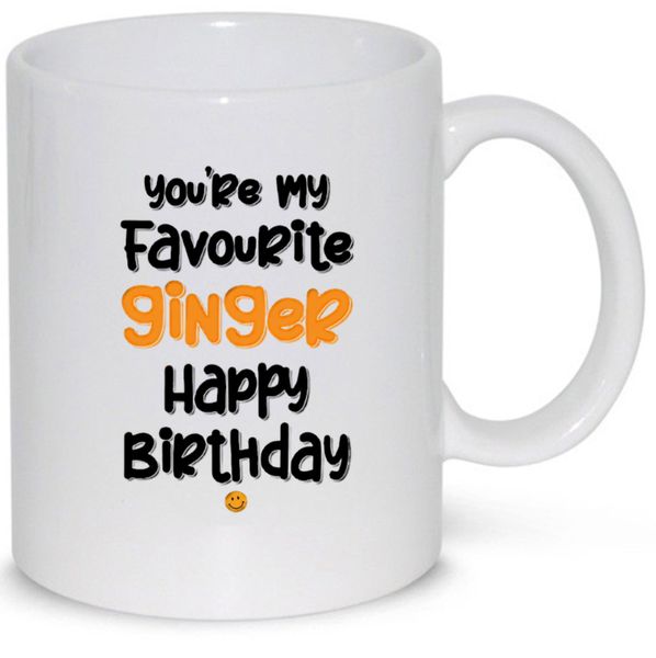You're My Favorite Ginger Happy Birthday Gift Mug