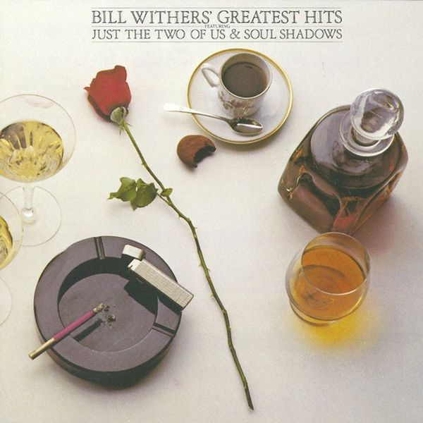 Bill Withers Greatest Hits Vinyl LP | Ain't No Sunshine, Lean On Me