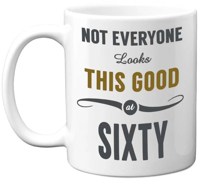Not Everyone Looks This Good 60th Birthday Gift 11Oz Premium Coffee Mug