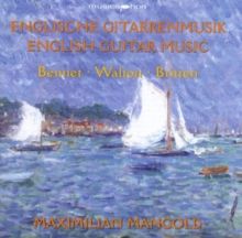 Bennet/Walton/Britten: English Guitar Music (CD / Album)