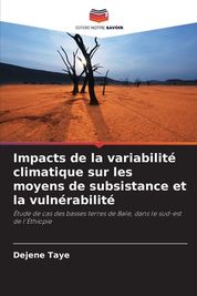 Impacts De La Variabilit? Climatique Sur Les Moyens De Subsistance Et ...