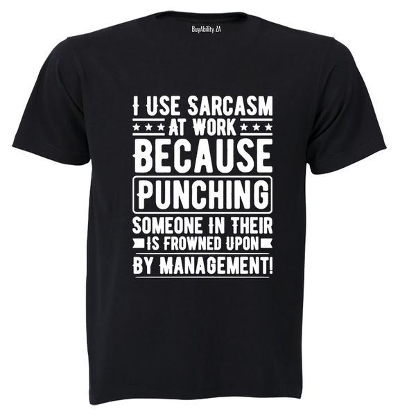 Sarcasm at Work - Adults - T-Shirt