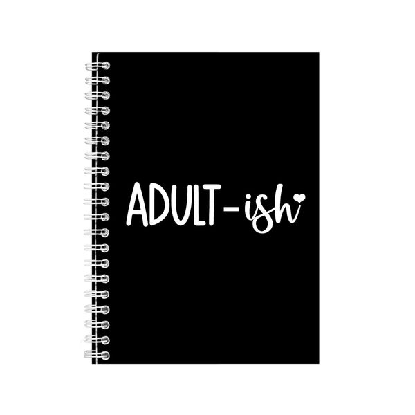 Ish A5 Notebook Spiral and Lined Funny Quote Graphic Saying Notepad Gift214