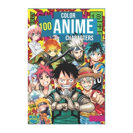 Color +100 Anime Characters: Coloring Book  - Literally 100 Coloring  Pages Of The Most Known Characters In Anime World | Buy Online in South  Africa 