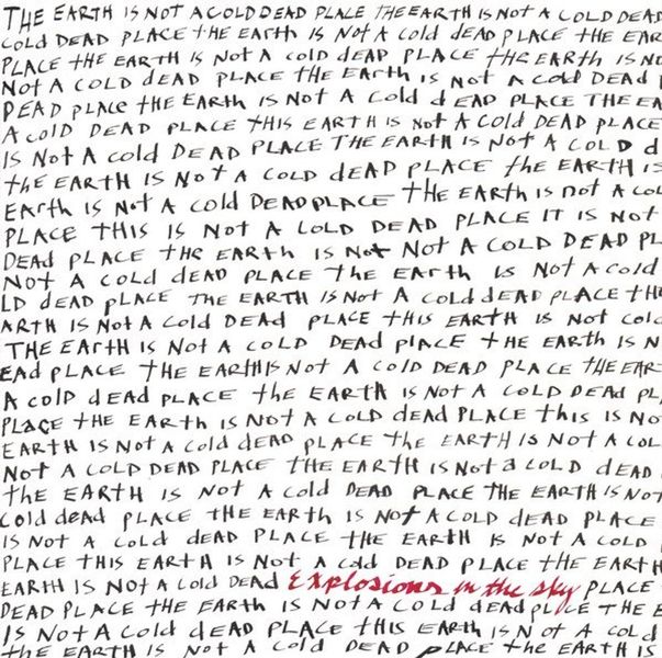 Explosions In The Sky - The Earth Is Not A Cold Dead Place 2LP