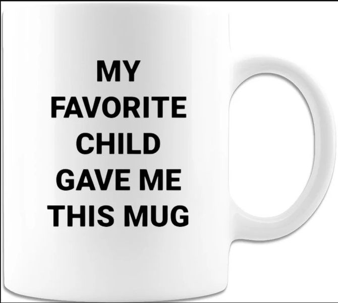 My Favourite Child Gave Me This Mug Birthday Christmas Mom Dad Gift Mug