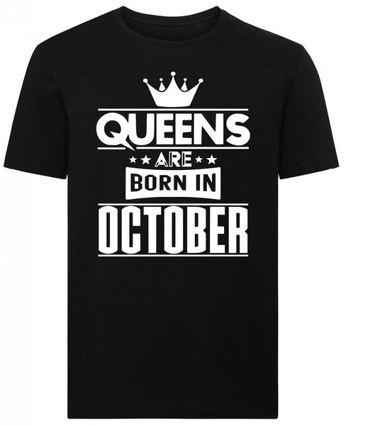Queens Are Born in October Birthday Tshirt - Black