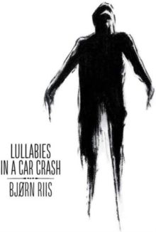 Lullabies in a Car Crash (Vinyl / 12" Album Coloured Vinyl)