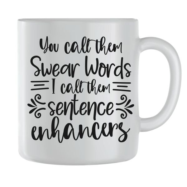 Enhancers Coffee Mugs for Men Women Funny Quotes Graphic Saying Cup Gift214