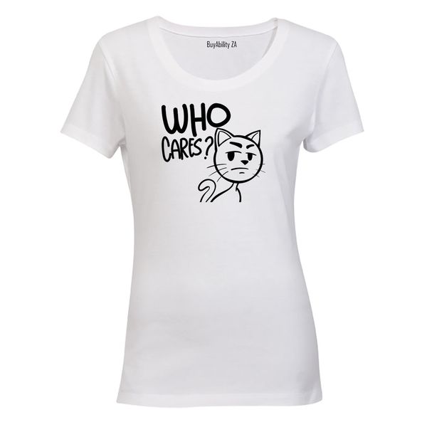Who Cares - Ladies - T-Shirt