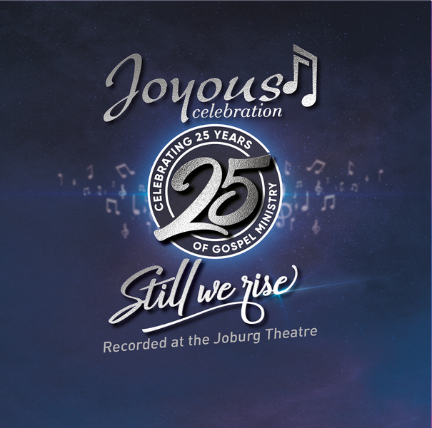 Joyous Celebration 25 - Still We Rise Live at the Joburg Theatre (Dvd)
