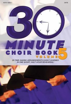 30-Minute Choir Book, Vol. 5 (CD Preview Pak)
