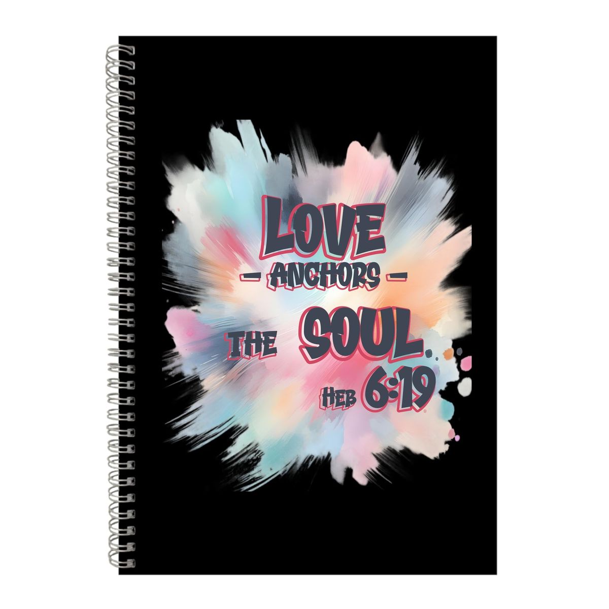 Love Anchors A4 Notebook Spiral And Lined Bible Verse Graphic Notepad