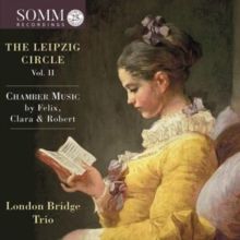 London Bridge Trio: The Leipzig Circle (CD / Album)