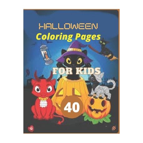 Download 40 Halloween Coloring Pages For Kids High Quality Halloween Illustrations For Boys And Girls Buy Online In South Africa Takealot Com