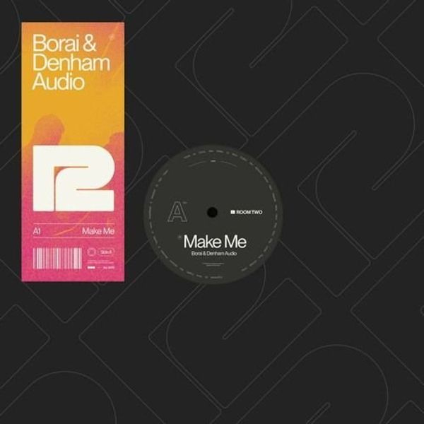Borai &amp; Denham Audio - Make Me (Orange Vinyl, Remixes, 12" Single)
