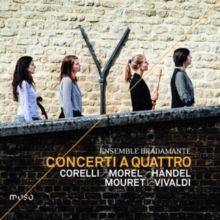 Corelli/Morel/Händel/Mouret/Vivaldi: Concerti a Quattro (CD / Album)