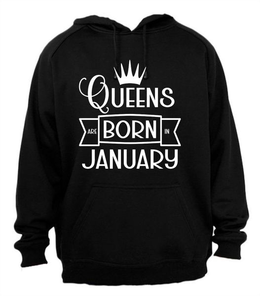 Queens are Born in January Hoodie