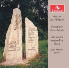 Anton Von Webern: Complete Piano Music and Works Inspired By Them (CD / Album)