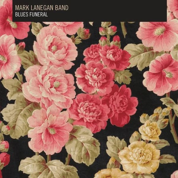 Mark Lanegan Band - Blues Funeral (Vinyl 2LP Gatefold Album)
