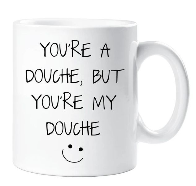 You're My Douche Gift Mug