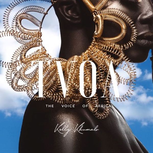 Kelly Khumalo - Voice Of Africa