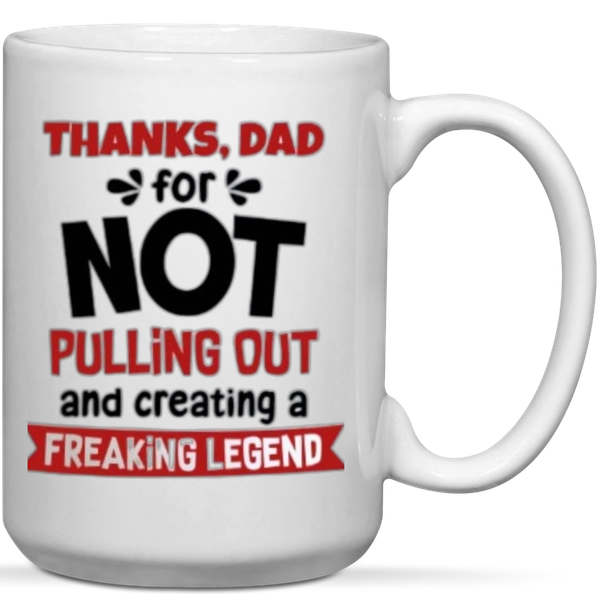 Thanks Dad For Not Pulling Out And Creating A Freaking Legend Gift Keyring