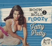 Rock and Roll Floozy: Fatty Patty (CD / Album)