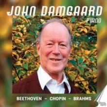 John Damgaard: Beethoven/Chopin/Brahms (CD / Album)