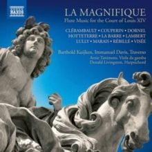 La Magnifique: Flute Music for the Court of Louis XIV (CD / Album)