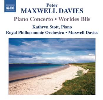 Peter Maxwell Davies: Piano Concerto/Worldes Blis (CD / Album)