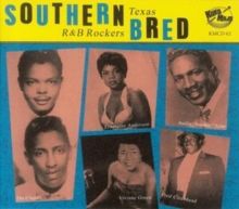 Southern Bred: Texas R&amp;B Rockers (CD / Album)