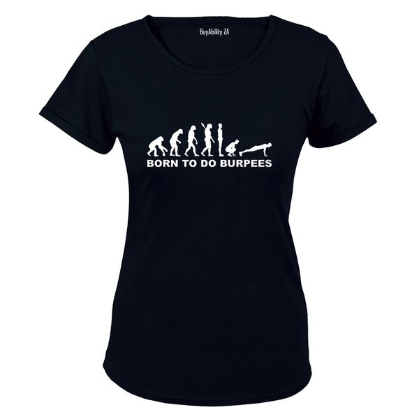 Born to do Burpees - Ladies - T-Shirt