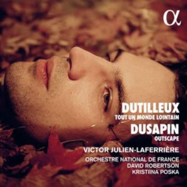 Dutilleux: Tout Un Monde Lointain/Dusapin: Outscape (CD / Album Digipak)
