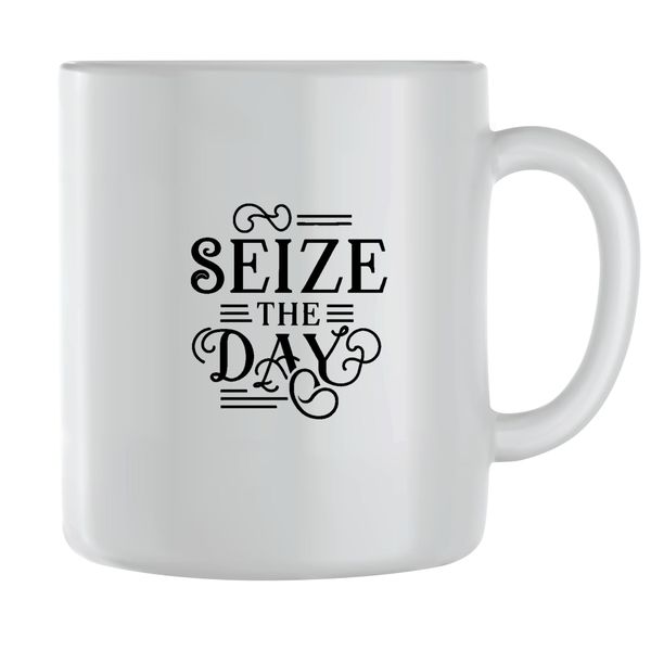 Seize the day Coffee Mugs for Men Women Motivational Sayings Graphic 116