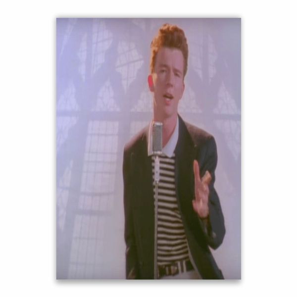 Rick Astley Never Gonna Give You Up Poster - A1