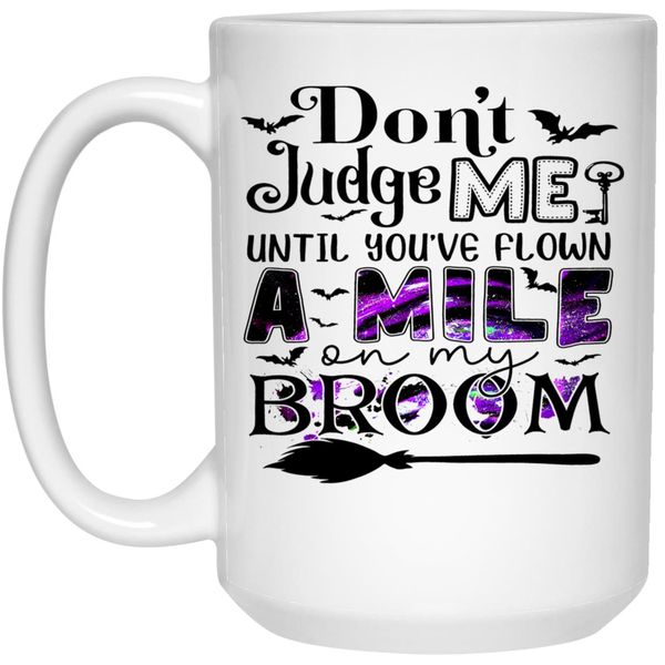 A Mile On My Broom Witch Birthday Christmas Gift Coffee Mug