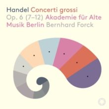 Handel: Concerti Grossi, Op. 6 (7-12) (SACD / Hybrid)
