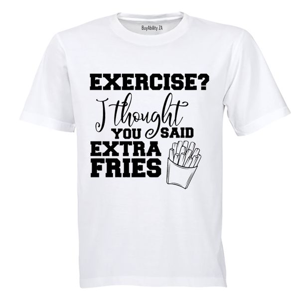 Exercise? Thought Extra Fries - Mens - T-Shirt - White