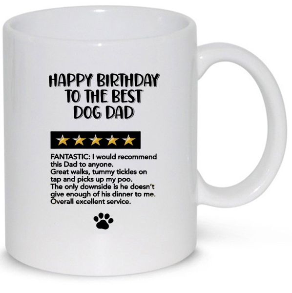 Happy Birthday To The Best Dog Dad Gift 11Oz Premium Coffee Mug