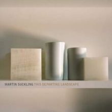 Martin Suckling: This Departing Landscape (CD / Album)