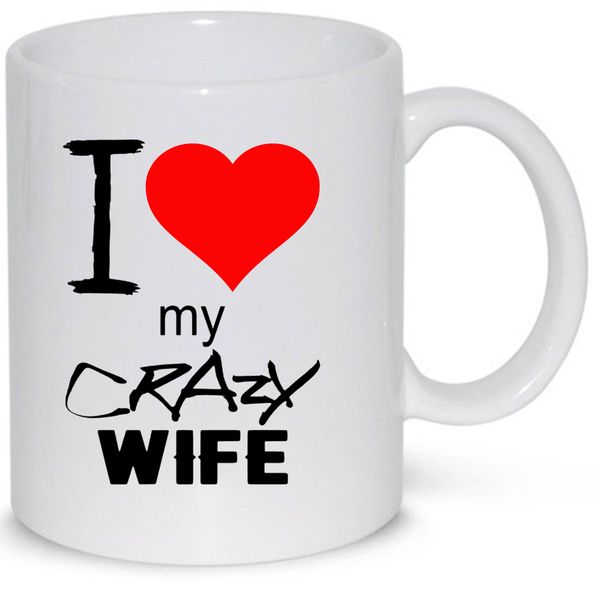I Love My Crazy Wife Anniversary Gift Coffee Mug (11Oz Standard Mug)