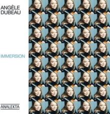 Angèle Dubeau: Immersion (CD / Album)