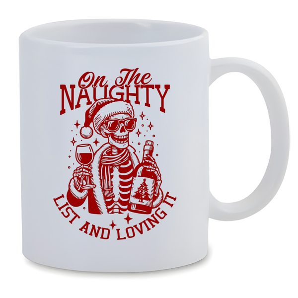White Ceramic Mug 350ml - On The Naughty List and Loving It