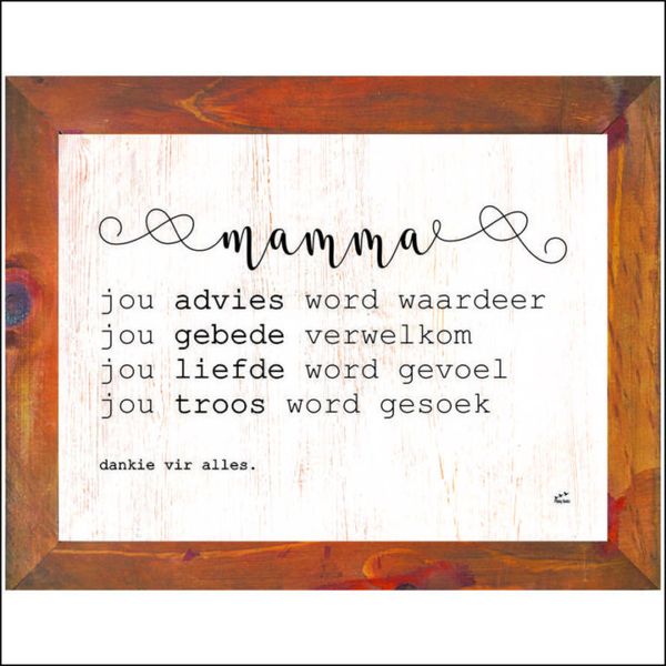 Mamma, Jou Advies Word Waardeer…Afrikaans Wall Art 48cmx37cm