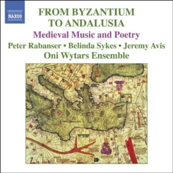 From Byzantium to Andalusia - Medieval Music and Poetry (CD / Album)