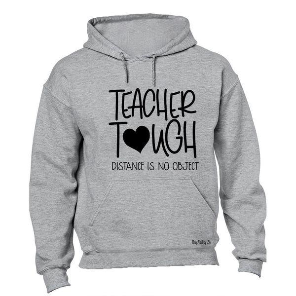 Teacher Tough - Mens - Hoodie - Grey
