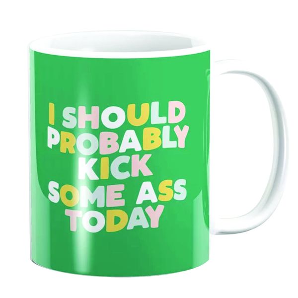 PepperSt Mug - I should Probably Kick some @ss Today